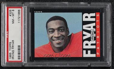 1985 Topps - [Base] #325 - Irving Fryar [PSA 8 NM‑MT]