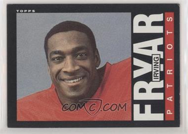 1985 Topps - [Base] #325 - Irving Fryar [EX to NM]