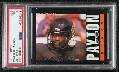 1985 Topps - [Base] #33 - Walter Payton [PSA 7 NM]