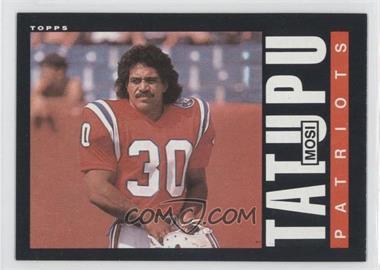 1985 Topps - [Base] #333 - Mosi Tatupu