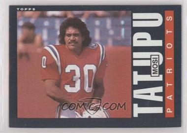 1985 Topps - [Base] #333 - Mosi Tatupu