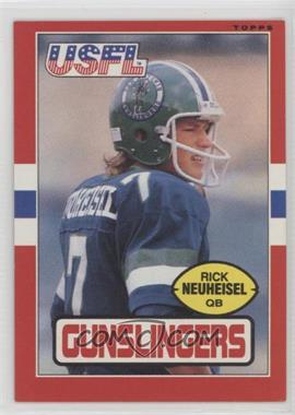 1985 Topps USFL - [Base] #119 - Rick Neuheisel