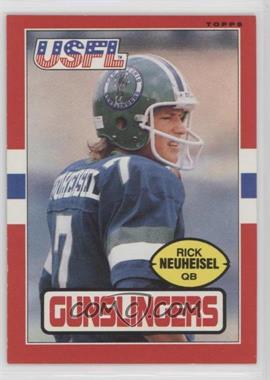 1985 Topps USFL - [Base] #119 - Rick Neuheisel