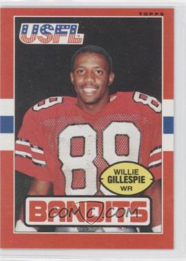 1985 Topps USFL - [Base] #127 - Willie Gillespie