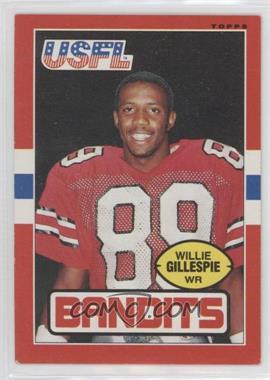 1985 Topps USFL - [Base] #127 - Willie Gillespie