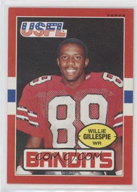 1985 Topps USFL - [Base] #127 - Willie Gillespie