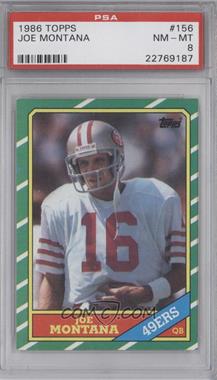 1986 Topps - [Base] #156.1 - Joe Montana (C* on Copyright Line) [PSA 8 NM‑MT]