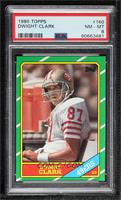 Dwight Clark (D* on Copyright Line) [PSA 8 NM‑MT]