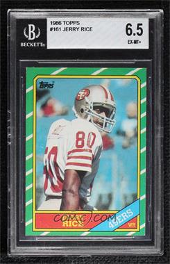 1986 Topps - [Base] #161.1 - Jerry Rice (C* on Copyright Line) [BGS 6.5 EX‑MT+]