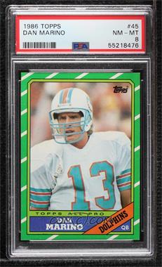 1986 Topps - [Base] #45 - Dan Marino [PSA 8 NM‑MT]