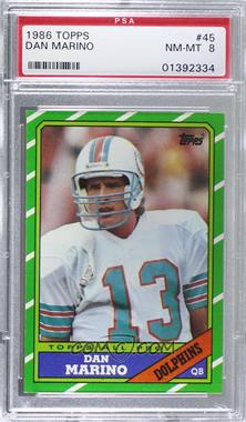 1986 Topps - [Base] #45 - Dan Marino [PSA 8 NM‑MT]