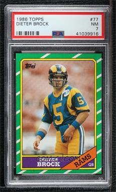 1986 Topps - [Base] #77 - Dieter Brock [PSA 7 NM]