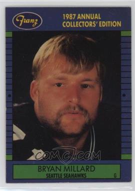 1987 Franz Seattle Seahawks - [Base] #7 - Bryan Millard [EX to NM]