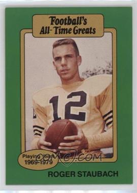 1987 Hygrade Football's All-Time Greats - [Base] #_ROST - Roger Staubach