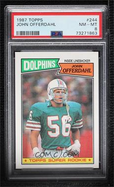 1987 Topps - [Base] #244 - John Offerdahl [PSA 8 NM‑MT]