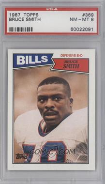 1987 Topps - [Base] #369 - Bruce Smith [PSA 8 NM‑MT]