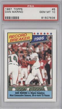 1987 Topps - [Base] #6 - Dan Marino [PSA 10 GEM MT]