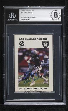 1988 Texaco Los Angeles Raiders Police - [Base] #10 - James Lofton [BAS BGS Authentic]