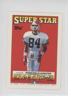 1988 Topps Super Star Sticker Back Cards - [Base] #15.134 - Webster Slaughter (Hanford Dixon 134, John Elway 147)