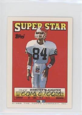 1988 Topps Super Star Sticker Back Cards - [Base] #15.134 - Webster Slaughter (Hanford Dixon 134, John Elway 147)