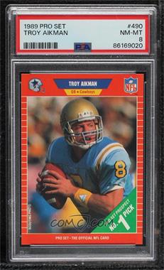 1989 Pro Set - [Base] #490 - Troy Aikman [PSA 8 NM‑MT]