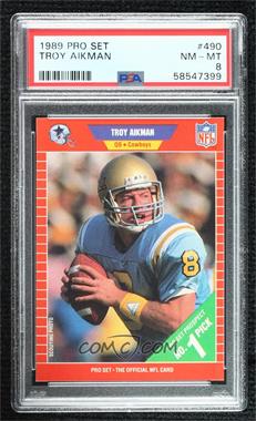 1989 Pro Set - [Base] #490 - Troy Aikman [PSA 8 NM‑MT]