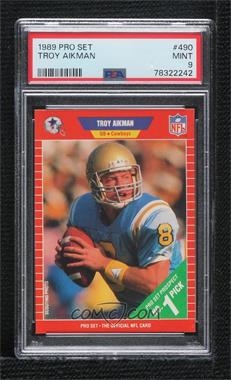 1989 Pro Set - [Base] #490 - Troy Aikman [PSA 9 MINT]