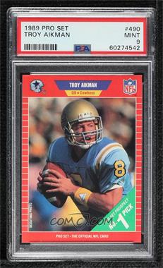 1989 Pro Set - [Base] #490 - Troy Aikman [PSA 9 MINT]