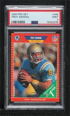 1989 Pro Set - [Base] #490 - Troy Aikman [PSA 9 MINT]