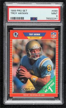 1989 Pro Set - [Base] #490 - Troy Aikman [PSA 9 MINT]