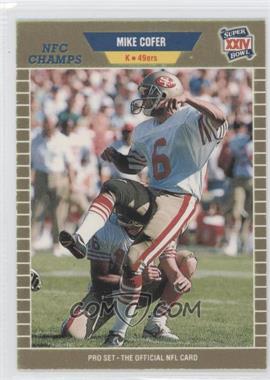 1989 Pro Set Super Bowl XXIV Binder Set - [Base] #371 - Mike Cofer