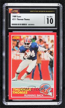 1989 Score - [Base] #211 - Thurman Thomas [CSG 10 Gem Mint]