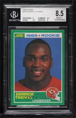 1989 Score - [Base] #258 - Derrick Thomas [BGS 8.5 NM‑MT+]