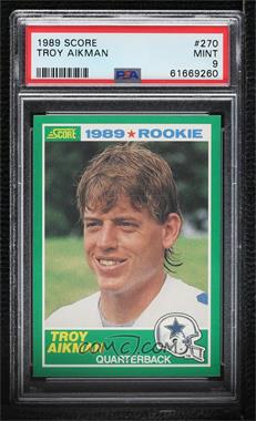 1989 Score - [Base] #270 - Troy Aikman [PSA 9 MINT]