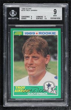 1989 Score - [Base] #270 - Troy Aikman [BGS 9 MINT]