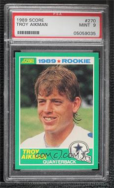 1989 Score - [Base] #270 - Troy Aikman [PSA 9 MINT]