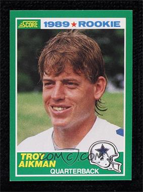 1989 Score - [Base] #270 - Troy Aikman