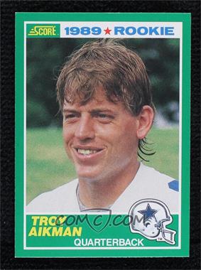 1989 Score - [Base] #270 - Troy Aikman