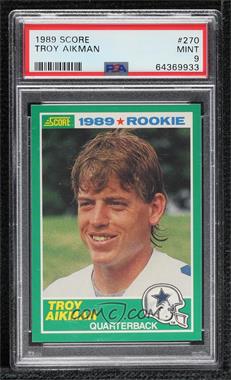 1989 Score - [Base] #270 - Troy Aikman [PSA 9 MINT]