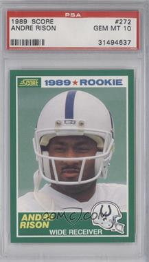 1989 Score - [Base] #272 - Andre Rison [PSA 10 GEM MT]