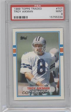 1989 Topps Traded - [Base] #70T - Troy Aikman [PSA 9 MINT]