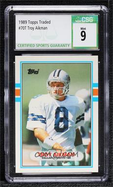 1989 Topps Traded - [Base] #70T - Troy Aikman [CSG 9 Mint]