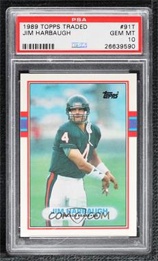 1989 Topps Traded - [Base] #91T - Jim Harbaugh [PSA 10 GEM MT]