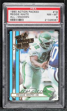 1990 Action Packed The All-Madden Team - [Base] #19 - Reggie White [PSA 8 NM‑MT]