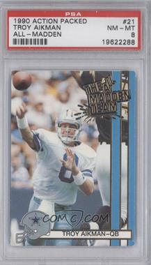 1990 Action Packed The All-Madden Team - [Base] #21 - Troy Aikman [PSA 8 NM‑MT]
