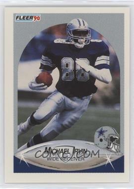 1990 Fleer - [Base] #389 - Michael Irvin