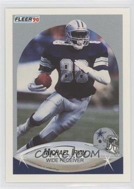 1990 Fleer - [Base] #389 - Michael Irvin