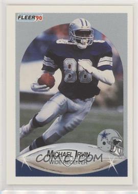 1990 Fleer - [Base] #389 - Michael Irvin