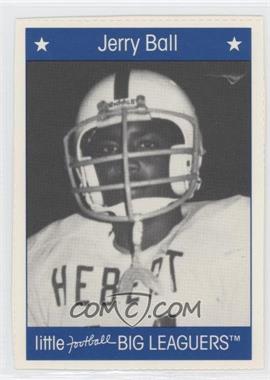 1990 Little Football Big Leaguers Book Cards - [Base] #_JEBA - Jerry Ball