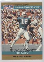 Hall of Fame Selection - Bob Griese